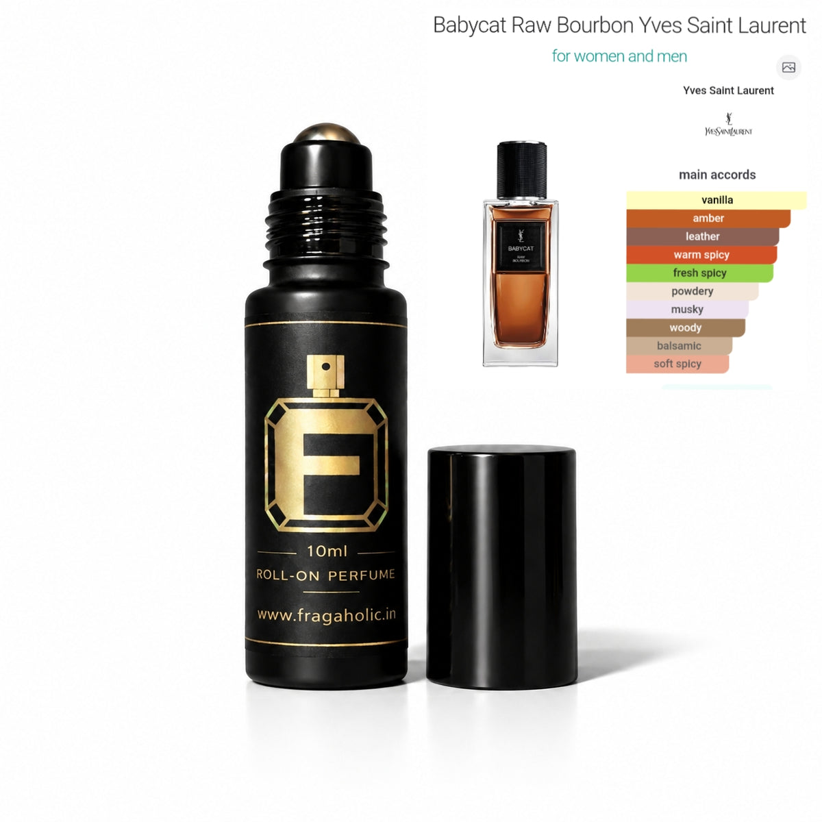 FRAGAHOLIC 10ML PREMIUM CONCENTRATED PERFUME ( INSPIRED BY YSL BABY CAT RAW BOURBON )