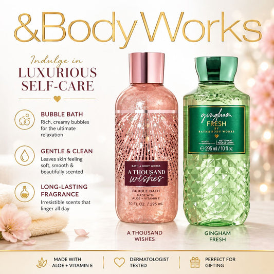 LUXURIOUS SELF-CARE Bath & Body Works Bubble Bath 295ml | A Thousand Wishes & Gingham Fresh