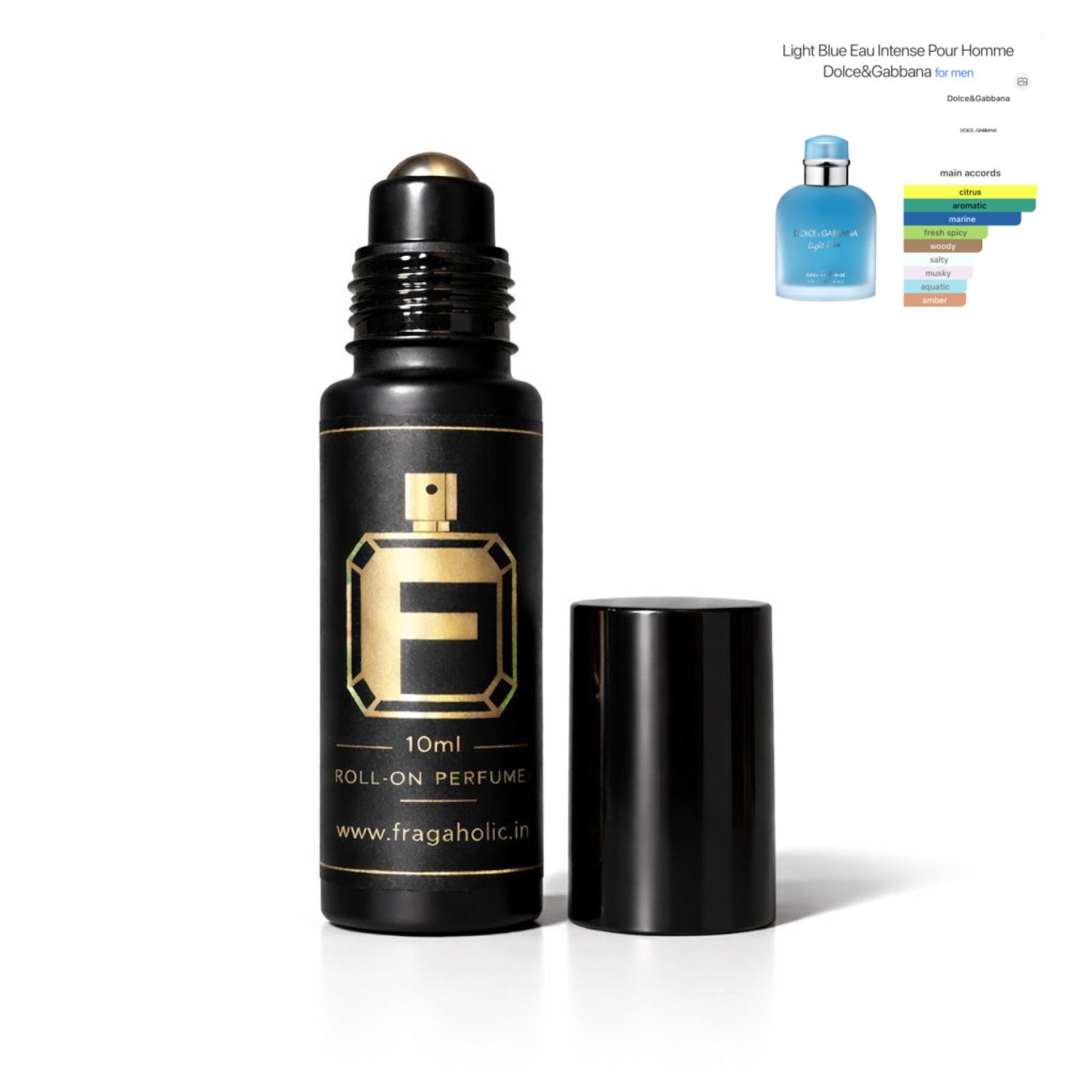 FRAGAHOLIC 10ML PREMIUM CONCENTRATED PERFUME OIL / ATTAR ( INSPIRED BY D&G LIGHT BLUE INTENSE ) 1 FRAGAHOLIC 10ML PREMIUM CONCENTRATED PERFUME OIL / ATTAR ( INSPIRED BY D&G LIGHT BLUE INTENSE )