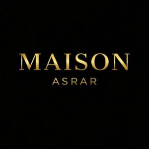 MAISON ASRAR